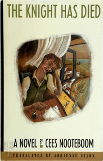 The Knight Has Died - Cees Nooteboom (ISBN 9780807115442)