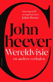 Visioen van de wereld en andere verhalen - John Cheever (ISBN 9789025471002)