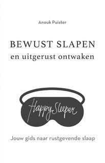 Bewust slapen en uitgerust ontwaken - Anouk Puister (ISBN 9789021582009)