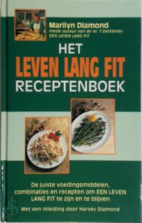 Het leven lang fit receptenboek - Marilyn Diamond (ISBN 9789032504113)