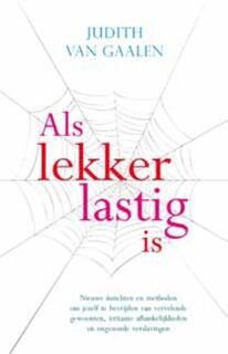 Als lekker lastig is - Judith van Gaalen (ISBN 9789020205367)