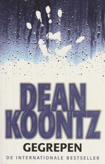 Gegrepen - D. Koontz (ISBN 9789024548095)