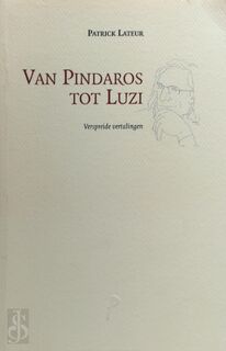 Van Pindaros tot Luzi - Patrick Lateur (ISBN 9789079433469)