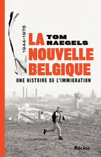 La nouvelle Belgique - Tom Naegels (ISBN 9789401479257)