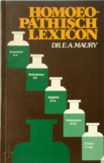 Homeopathisch lexicon - E.A. Maury (ISBN 9789060844601)
