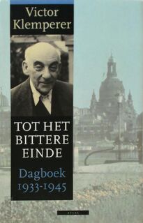 Tot het bittere einde - Victor Klemperer (ISBN 9789045001890)