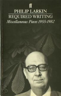 Required Writing - Philip Larkin (ISBN 9780571131204)