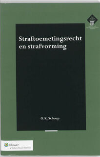 Straftoemetingsrecht en strafvorming - G.K. Schoep (ISBN 9789013060188)