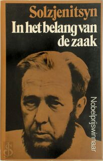 In het belang van de zaak - Alexander Solzjenitsyn (ISBN 9789022502396)