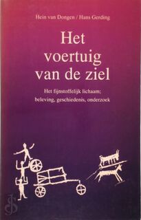 Het voertuig van de ziel - Hein van Dongen, Hans Gerding (ISBN 9789020255935)