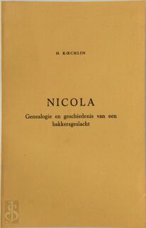 Nicola, genealogie en geschiedenis van een bakkersgeslacht - 