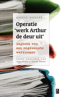 Operatie 'werk Arthur de deur uit' - Arthur Gotlieb (ISBN 9789461561695)