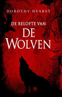 De belofte van de wolven - Dorothy. Hearst (ISBN 9789024528394)
