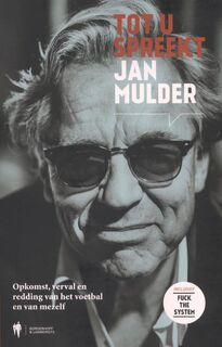 Tot u spreekt Jan Mulder - Jan Mulder ; Frank Buyse (ISBN 9789089314772)