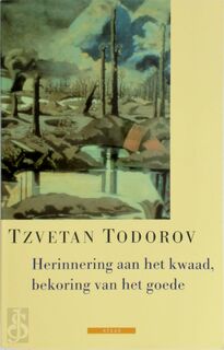 Herinnering aan het kwaad, bekoring van het goede - Tzvetan Todorov, Frans de Haan (ISBN 9789045010014)