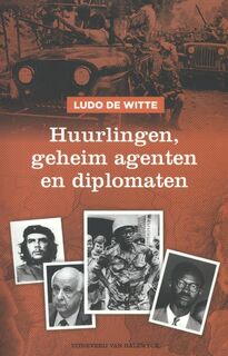 Huurlingen, geheim agenten en diplomaten - Ludo de Witte (ISBN 9789461313294)