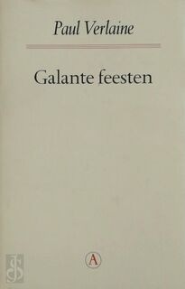 Galante feesten - Paul Verlaine (ISBN 9789025358679)