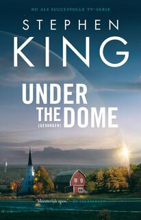 Under the Dome (Gevangen) - Stephen King (ISBN 9789021026152)