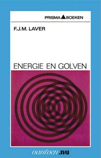 Energie en golven - F.J.M. Laver (ISBN 9789031502318)