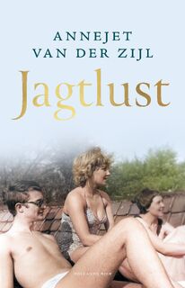 Jagtlust - Annejet van der Zijl (ISBN 9789048868001)