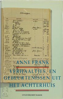 Verhaaltjes, en gebeurtenissen uit het Achterhuis - Anne Frank (ISBN 9789060198490)