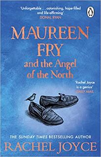Maureen Fry and the Angel of the North - Rachel Joyce (ISBN 9781529177237)