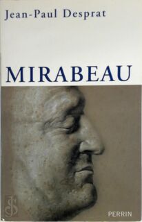 Mirabeau - Jean-Paul Desprat (ISBN 9782262023935)