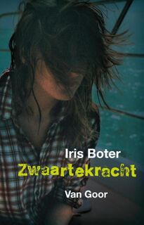 Zwaartekracht - Iris Boter (ISBN 9789000323319)