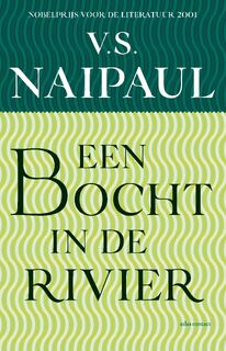 Een bocht in de rivier - V.S. Naipaul (ISBN 9789045008134)