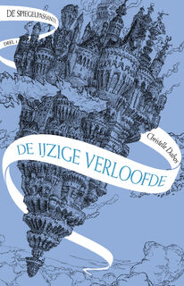 De ijzige verloofde - Christelle Dabos (ISBN 9789024587230)