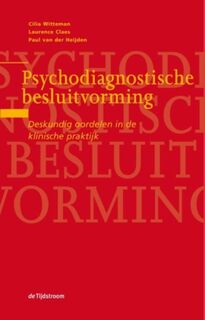 Psychodiagnostische besluitvorming - Cilia Witteman, Laurence Claes, Paul van der Heijden (ISBN 9789024452224)