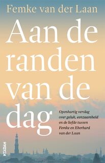 Aan de randen van de dag - Femke van der Laan (ISBN 9789046824061)
