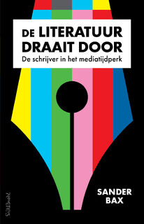 De Literatuur draait door - Sander Bax (ISBN 9789044640298)