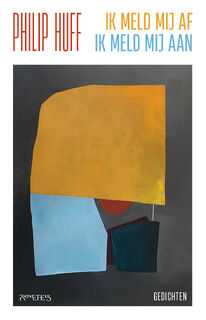 Ik meld mij af, ik meld mij aan - Philip Huff (ISBN 9789044653038)