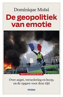 De geopolitiek van emotie - Dominique Moïsi (ISBN 9789046825570)