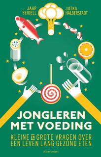 Jongleren met voeding - Jaap Seidell, Jutka Halberstadt (ISBN 9789045035901)
