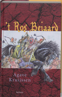 't Ros Beiaard - Agave Kruijssen (ISBN 9789085683315)