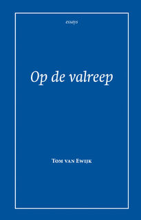 Op de valreep - Tom van Ewijk (ISBN 9789087597504)
