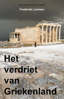 Het verdriet van Griekenland - Frederiek Lommen (ISBN 9789082998016)