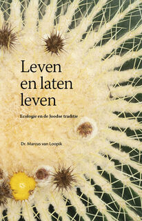 Leven en laten leven - Marcus van Loopik (ISBN 9789492110251)