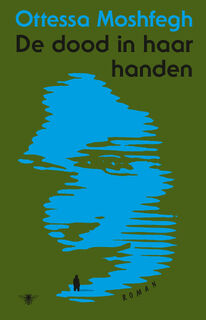 De dood in haar handen - Ottessa Moshfegh (ISBN 9789403198606)