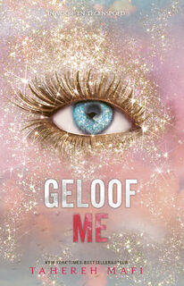 Geloof me - Tahereh Mafi (ISBN 9789463493840)