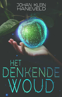 Het denkende woud - Johan Klein Haneveld (ISBN 9789493266117)