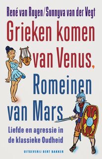 Grieken komen van Venus en Romeinen van Mars - R. van Royen, S. van der Vegt (ISBN 9789035126886)