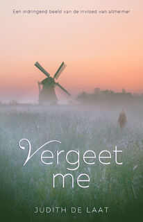 Vergeet me - Judith de Laat (ISBN 9789493233102)