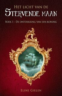 De ontdekking van een koning - Eline Gielen (ISBN 9789463082600)