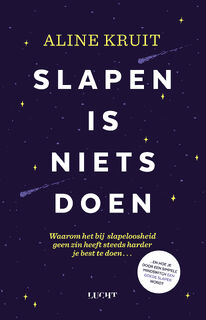 Slapen is niets doen - Aline Kruit (ISBN 9789492798800)