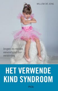 Het verwende kind-syndroom - Willem de Jong (ISBN 9789492525352)