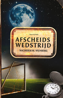Afscheidswedstrijd - Nachoem M. Wijnberg (ISBN 9789492928511)