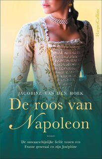 De roos van Napoleon - Jacobine van den Hoek (ISBN 9789402709438)